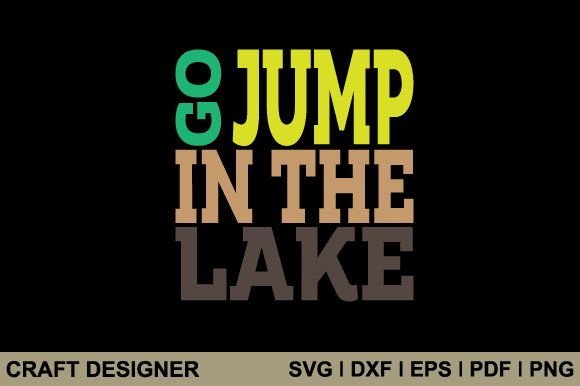 Download Go Jump in the Lake Svg Cut File - Lake svg Collection